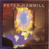 Peter Hammill - Roaring Forties '1994