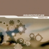 Insane Creation - Connected '2005