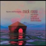 Mick Rossi - They Have A Word For Everything '1999