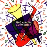 Pino Minafra - Canto Libero '2001