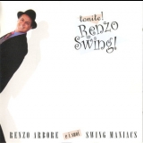 Renzo Arbore E I Suoi Swing Maniacs - Tonite! Renzo Swing! '2002