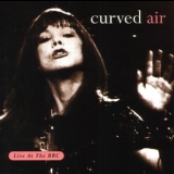 Curved Air - Live At The Bbc '1995