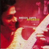 Dweezil Zappa - Automatic '2000