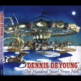 Dennis DeYoung - One Hundred Years From Now '2007