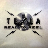 Tesla - Real To Real (2CD) '2007
