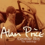 Alan Price - Geordie Boy The Anthology (2CD) '2002