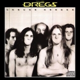 Dixie Dregs - Unsung Heroes '1981
