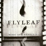 Flyleaf - Music As A Weapon Ep '2006