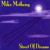 Mike Metheny - Street Of Dreams '1996