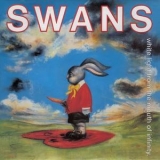 Swans - White Light From The Mouth Of Infinity '1991