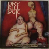 Dry Kill Logic - The Darker Side Of Nonsense '2001 - Album