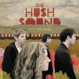 The Hush Sound - Goodbye Blues '2008
