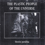 The Plastic People Of Universe - Hovezi Porazka '1984