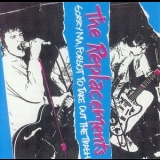 The Replacements - Sorry Ma, Forgot To Take Out The Trash '1981