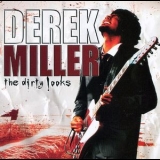 Derek Miller - The Dirty Looks '2006
