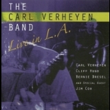 The Carl Verheyen Band - Live In L.a. '2005