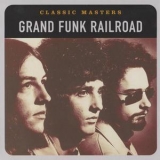 Grand Funk Railroad - Classic Masters '2002