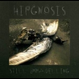 Hipgnosis - Still Ummadelling '2007