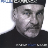 Paul Carrack - I Know That Name '2009
