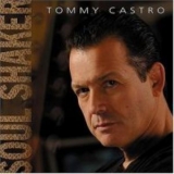 Tommy Castro - Soul Shaker '2005