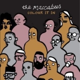 The Maccabees - Colour It In '2008