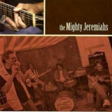 The Mighty Jeremiahs - The Mighty Jeremiahs '2005