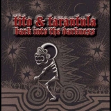 Tito & Tarantula - Back Into The Darkness '2008
