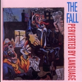 The Fall - Perverted By Language '1983