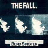 The Fall - Bend Sinister '1986