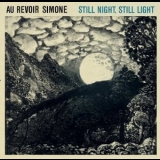 Au Revoir Simone - Still Night,still Light '2009 - Album