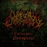 Chainsaw Castration - Embryonic Necrophagy '2014