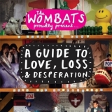 The Wombats - A Guide To Love, Loss & Desperation '2007