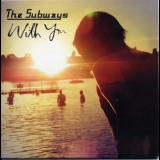 The Subways - With You '2005