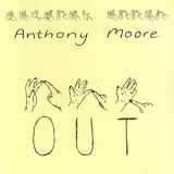 Anthony Moore - Out '1997