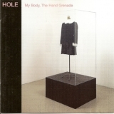 Hole - My Body, The Hand Grenade '1997