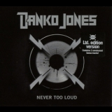 Danko Jones - Never Too Loud '2008