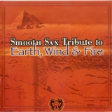 Walter Chancellor Jr. - Smooth Sax Tribute To Earth, Wind & Fire '2000