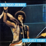 Mungo Jerry - The Early Years '1991