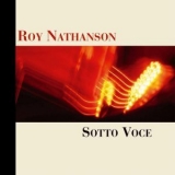 Roy Nathanson - Sotto Voce '2006