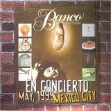 Banco Del Mutuo Soccorso - En Concierto, May 1999 - Mexico City '2000