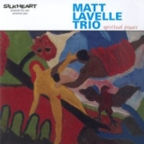 Matt Lavelle Trio - Spiritual Power '2007