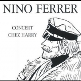 Nino Ferrer - Concert Chez Harry '1995