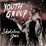 Youth Group - Skeleton Jar '2005 - Album