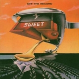 The Sweet - Off The Record (remastered) '2005 - Album