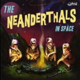 The Neanderthals - In Space '2008