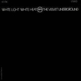 The Velvet Underground - White Light / White Heat '2009 - Album