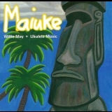 Willie May - Maiuke '2016