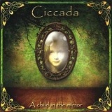 Ciccada - A Child In The Mirror '2010