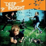 Deep Insight - One Minute Too Late '2006