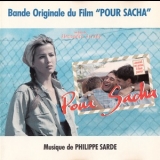 Philippe Sarde - Pour Sacha '1991